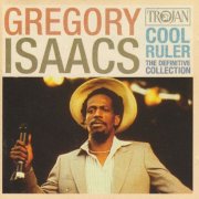 Gregory Isaacs - Cool Ruler: The Definitive Collection (2003)