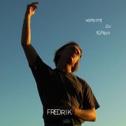 Fredrik - Verlernt zu fühlen (2025) Hi-Res