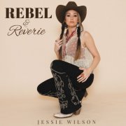 Jessie Wilson - Rebel & Reverie EP (2026) [Hi-Res]