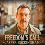 Casper Rockingham - Freedom's Call (2025)