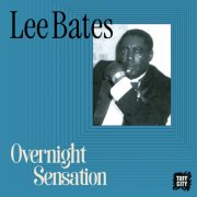 Lee Bates - Overnight Sensation (2026)