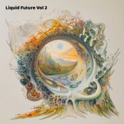VA - Liquid Future Vol. 2 (2025)