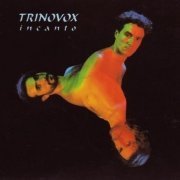 Trinovox - Incanto (1994)