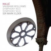 Hallé, Sir Mark Elder - Vaughan Williams: Symphonies Nos. 5 & 8 (2013) [Hi-Res]