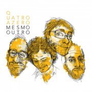 Quatro a Zero - Mesmo Outro (2019)