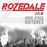 Rozedale - Rozedale Live At Woodstock Guitares (2021)