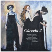 Warsaw Philharmonic Orchestra and Krzysztof Urbański - Górecki 3 (2025) [Hi-Res]