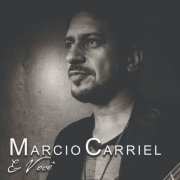 Marcio Carriel - Marcio Carriel e Você (2021)