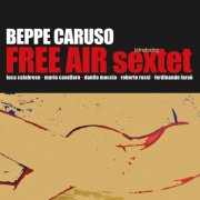 Beppe Caruso - Free Air Sextet (Original Version) (2015)
