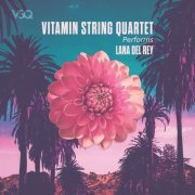 Vitamin String Quartet - VSQ Performs Lana Del Rey (2020) [Hi-Res]