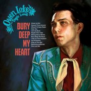 Owen Lake and the Tragic Loves - Bury Deep My Heart (2026)