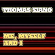 Thomas Siano - Me, Myself and I (2020)