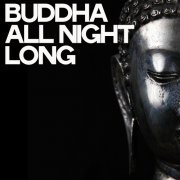 VA - Buddha All Night Long (2019) [Hi-Res]