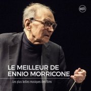 Ennio Morricone - Le Meilleur de Ennio Morricone: Les Plus belles musiques de Films (2017)