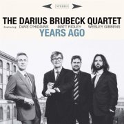 The Darius Brubeck Quartet - Years Ago (2016)