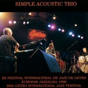 Simple Acoustic Trio - Getxo Jazz 96 - XX Festival Internacional De Jazz De Getxo (1996)