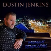 Dustin Jenkins - Midnight Rendezvous (2021)