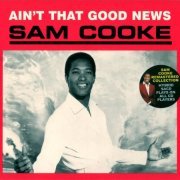 Sam Cooke - Ain't That Good News (1964/2003) [SACD]