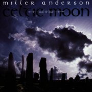 Miller Anderson - Celtic Moon (1998) flac