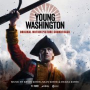 Kevin Kiner, Sean Kiner, Deana Kiner - Young Washington (Original Motion Picture Soundtrack) (2026) [Hi-Res]