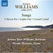 Jeremy Huw Williams, Wendy Hiscocks - Grace Williams: Songs (2024) [Hi-Res]