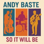 Andy Baste - So it will be (2025)