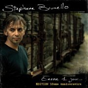 Stéphane Brunello - Encore un jour (Edition 10ème anniversaire) (2024)