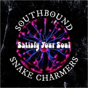 Southbound Snake Charmers - Satisfy Your Soul (2026)