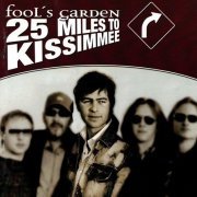 Fool's Garden - 25 Miles to Kissimmee (2003)