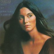 Emmylou Harris ‎- Profile - Best Of Emmylou Harris (1990)