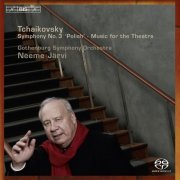 Neeme Järvi, Göteborgs Symfoniker - Tchaikovsky, P.I.: Symphony No. 3, "Polish" / Eugene Onegin (Excerpts) / The Voyevoda (Excerpts) (2009)