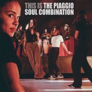 The Piaggio Soul Combination - This Is (2019)