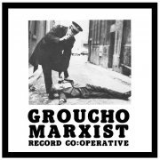 Various Artists - Groucho Marxist Record Co​:​Operative (2024)