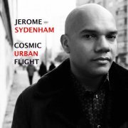 Jerome Sydenham - Cosmic Urban Flight (2018) [Hi-Res]