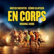 Hofesh Shechter - Cédric Klapisch - En Corps (Original Motion Picture Score) (2022) [Hi-Res]