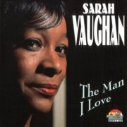 Sarah Vaughan - The Man I Love (1998) FLAC