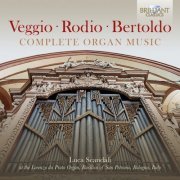 Luca Scandali - Veggio, Rodio, Bertoldo: Complete Organ Music (2021) [Hi-Res]