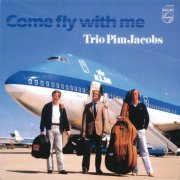 Pim Jacobs Trio - Come Fly With Me (1982)