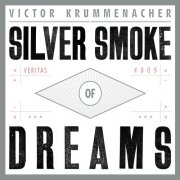 Victor Krummenacher - Silver Smoke of Dreams (2025) [Hi-Res]