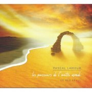 Pascal Lamour - Les passeurs de l'autre monde (2021)