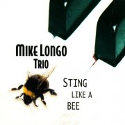 Mike Longo Trio - Sting Like a Bee (2009)