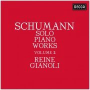 Reine Gianoli - Schumann: Solo Piano Works - Volume 2 (2021)