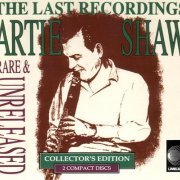 Artie Shaw - Last Recordings: Rare & Unreleased (1991)