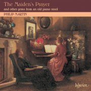 Philip Martin - The Maiden's Prayer: Piano Music from the 19th-Century Salon (2003)