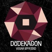 Vegar Lippestad - Dodekagon (2023) Hi Res