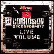 Corrosion Of Conformity - Live Volume (2001/2006)