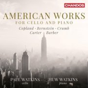 Paul Watkins & Huw Watkins - American Works for Cello & Piano (2015) [Hi-Res]