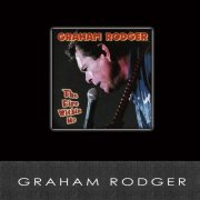 Graham Rodger - The Fire Within Me (2008)