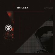 Quartz - Interloper (2025)