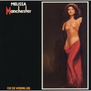 Melissa Manchester - For The Working Girl (2008)